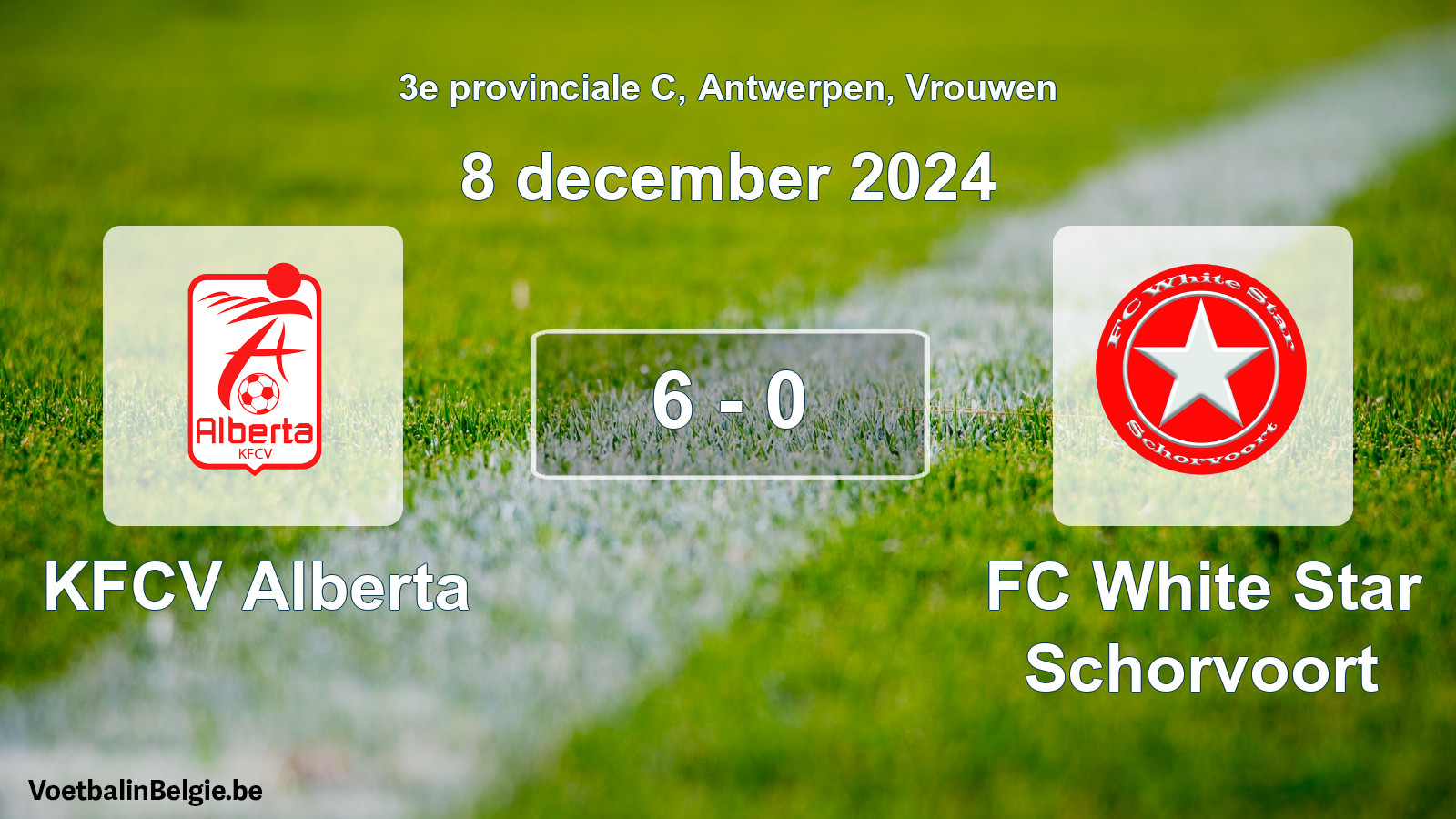 Played match women football: KFCV Alberta - FC White Star Schorvoort 6 - 0 (8 December 2024)