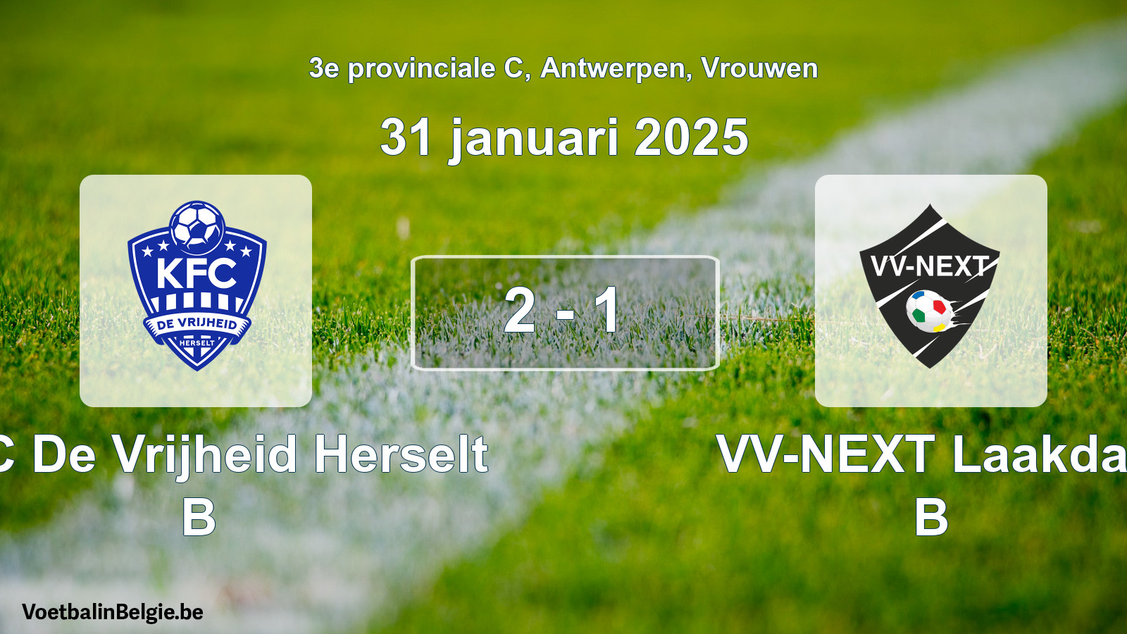Played match women football: KFC De Vrijheid Herselt B - VV-NEXT Laakdal B 2 - 1 (31 January 2025)