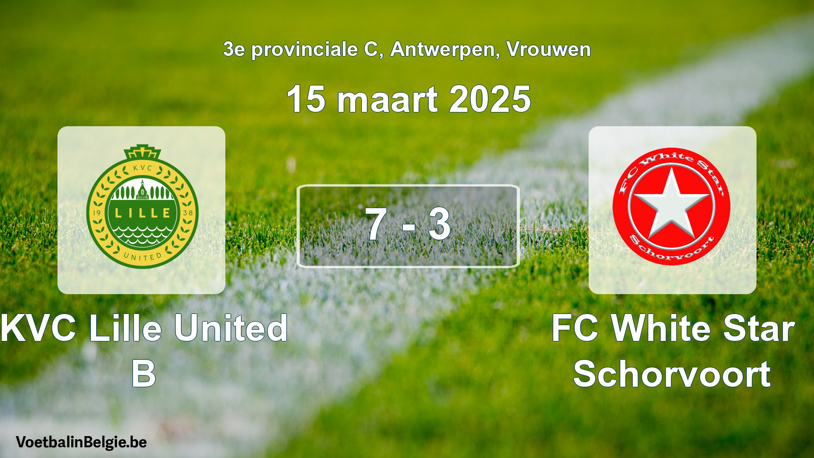 Gespeelde wedstrijd vrouwenvoetbal: KVC Lille United B - FC White Star Schorvoort 7 - 3 (15 maart 2025)
