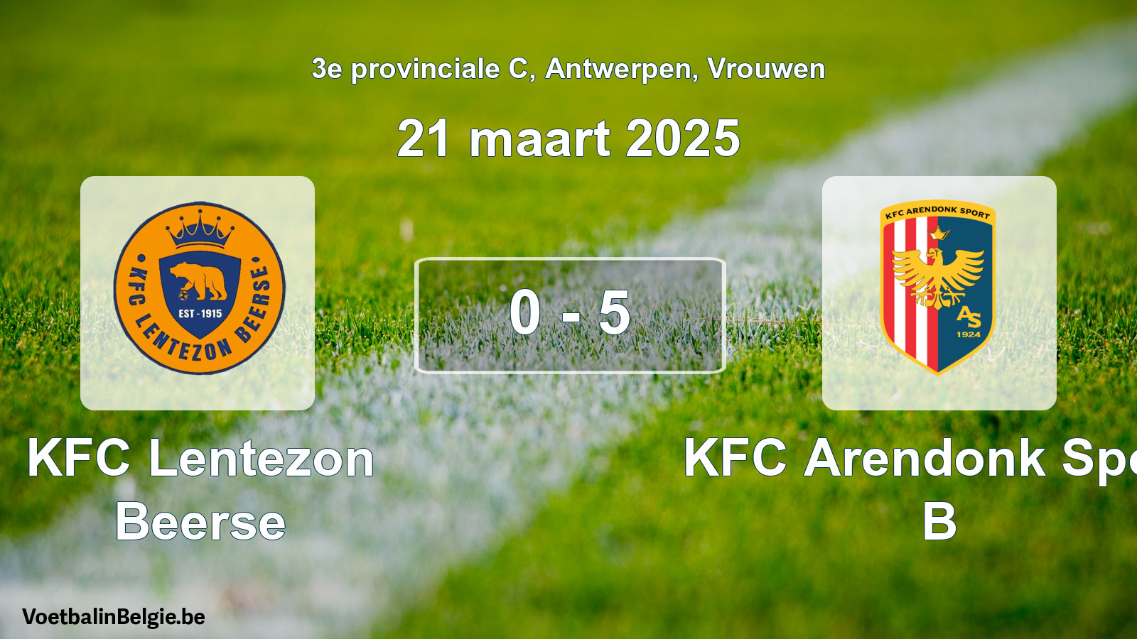 Gespeelde wedstrijd vrouwenvoetbal: KFC Lentezon Beerse - KFC Arendonk Sport B 0 - 5 (21 maart 2025)