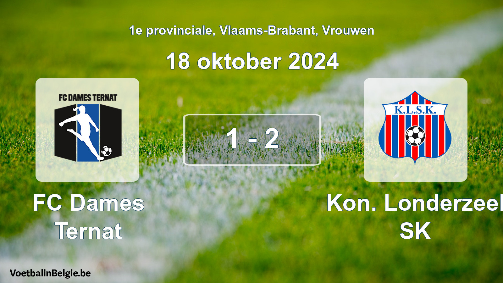 Gespieltes Spiel frauen-Fußball: FC Dames Ternat - Kon. Londerzeel SK 1 - 2 (18 Oktober 2024)