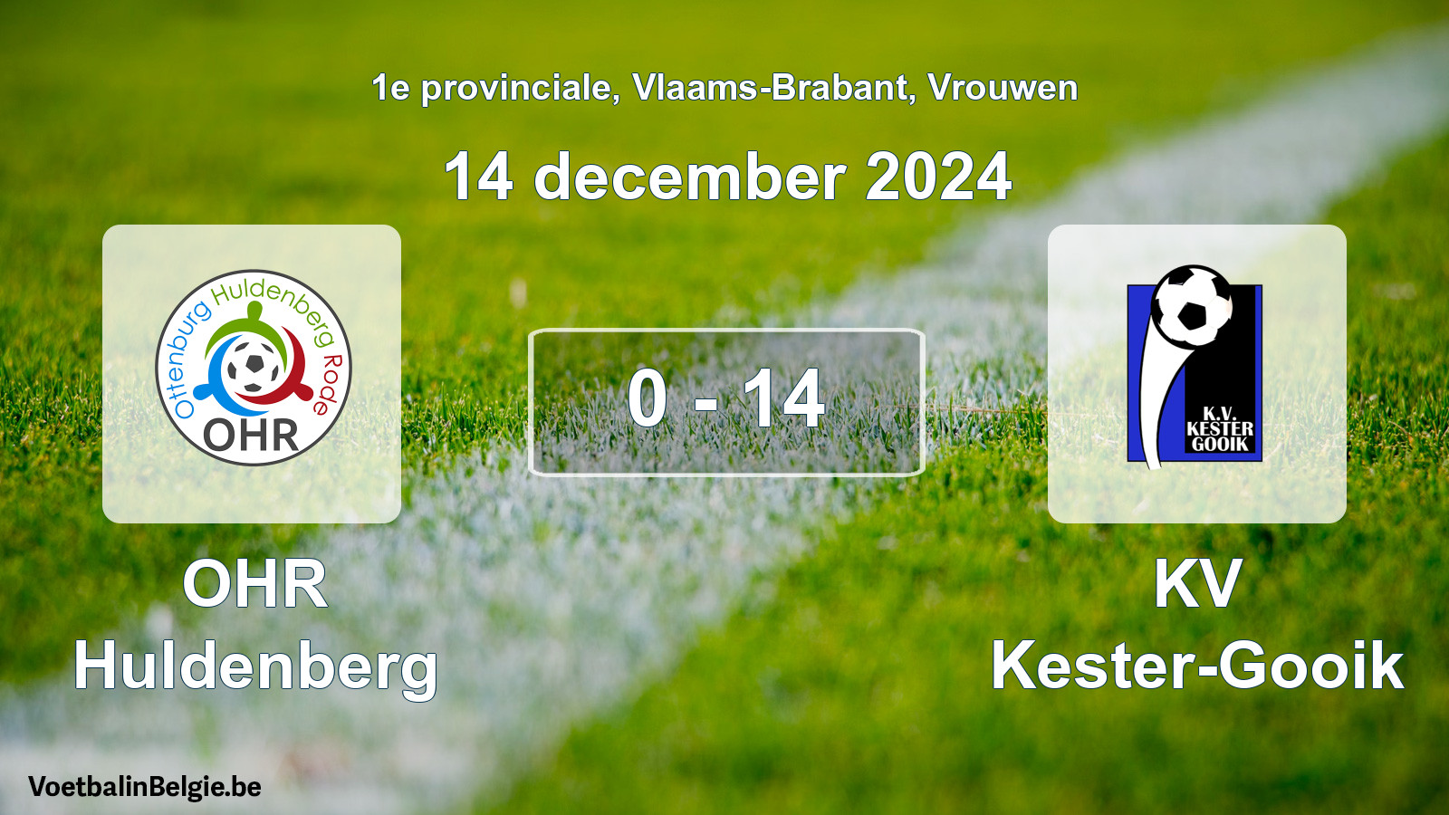 Gespeelde wedstrijd vrouwenvoetbal: OHR Huldenberg - KV Kester-Gooik 0 - 14 (14 december 2024)