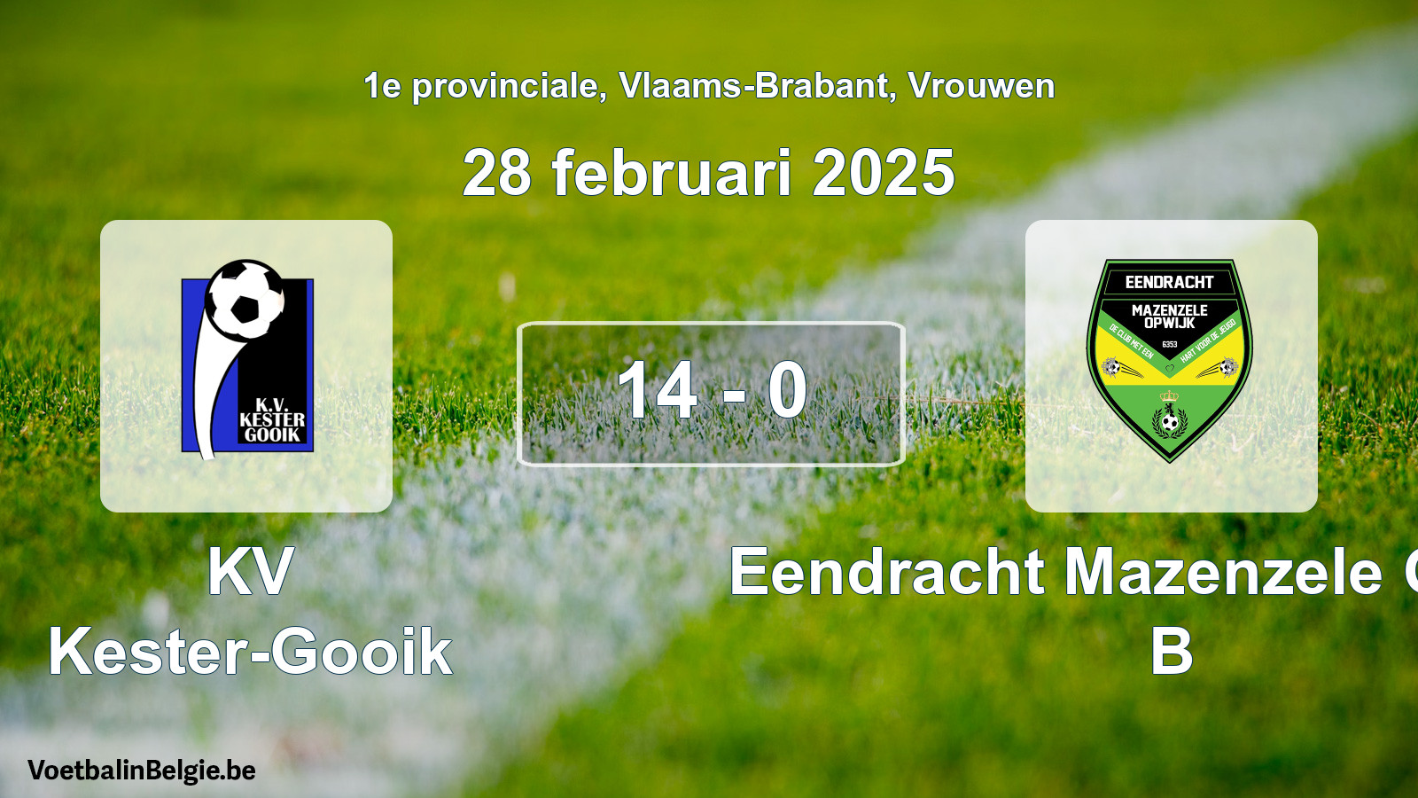 Gespeelde wedstrijd vrouwenvoetbal: KV Kester-Gooik - Eendracht Mazenzele Opwijk B 14 - 0 (28 februari 2025)
