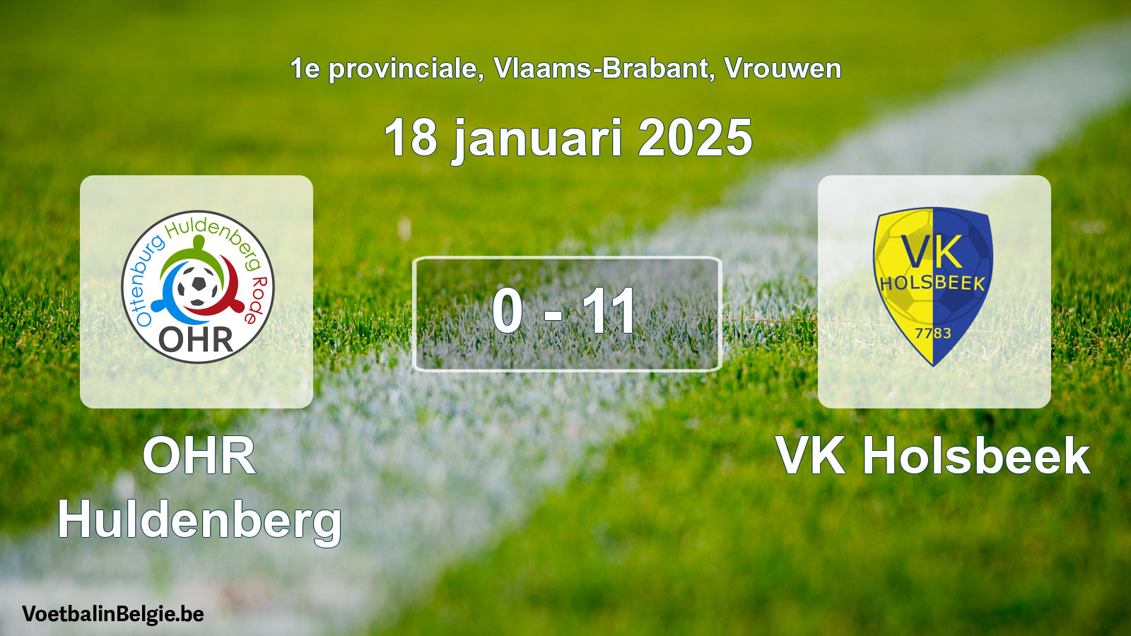 Gespeelde wedstrijd vrouwenvoetbal: OHR Huldenberg - VK Holsbeek 0 - 11 (18 januari 2025)
