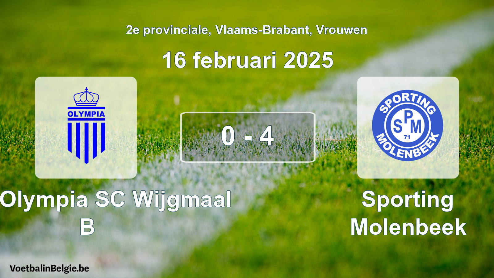 Gespeelde wedstrijd vrouwenvoetbal: Kon. Olympia SC Wijgmaal B - Sporting Molenbeek 0 - 4 (16 februari 2025)
