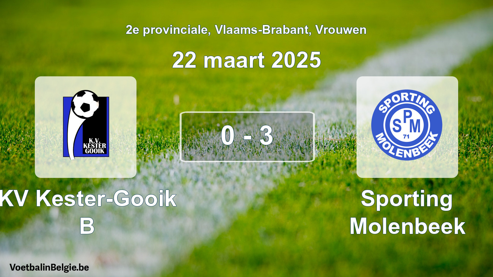 Gespeelde wedstrijd vrouwenvoetbal: KV Kester-Gooik B - Sporting Molenbeek 0 - 3 (22 maart 2025)