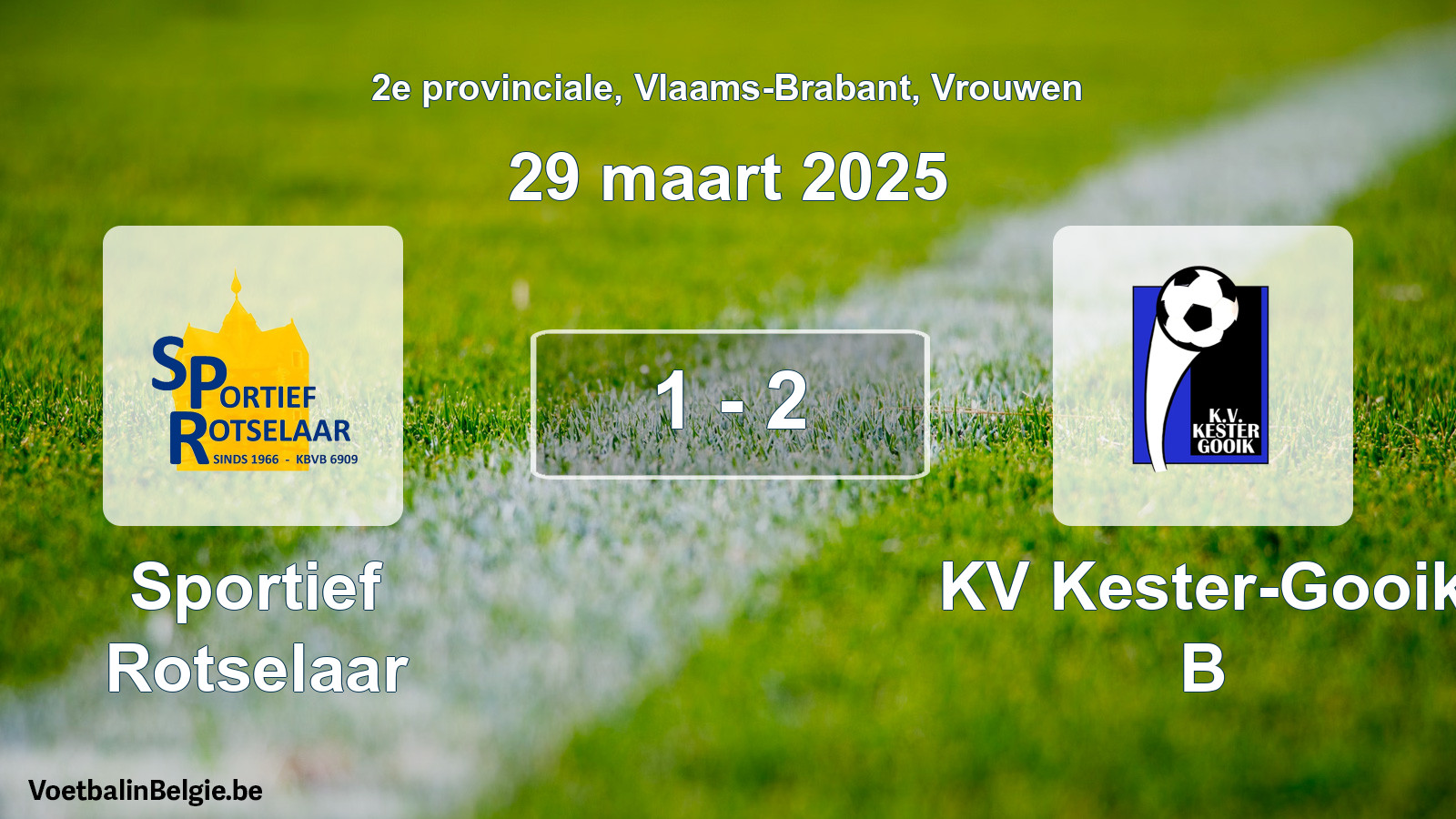 Gespeelde wedstrijd vrouwenvoetbal: Sportief Rotselaar - KV Kester-Gooik B 1 - 2 (29 maart 2025)