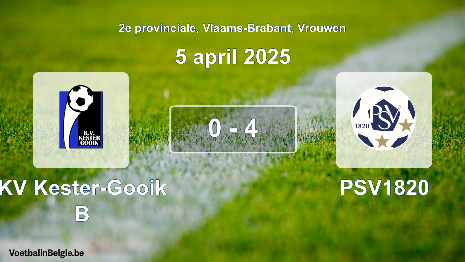 Gespeelde wedstrijd vrouwenvoetbal: KV Kester-Gooik B - PSV1820 0 - 4 (5 april 2025)