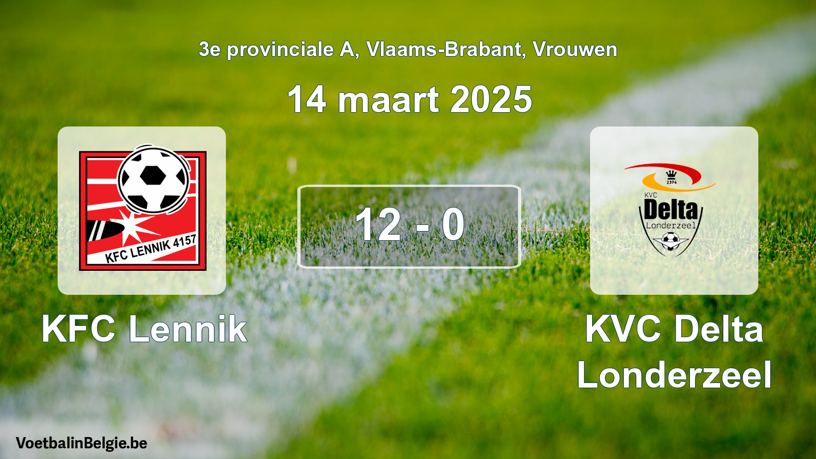 Gespeelde wedstrijd vrouwenvoetbal: KFC Lennik - KVC Delta Londerzeel 12 - 0 (14 maart 2025)