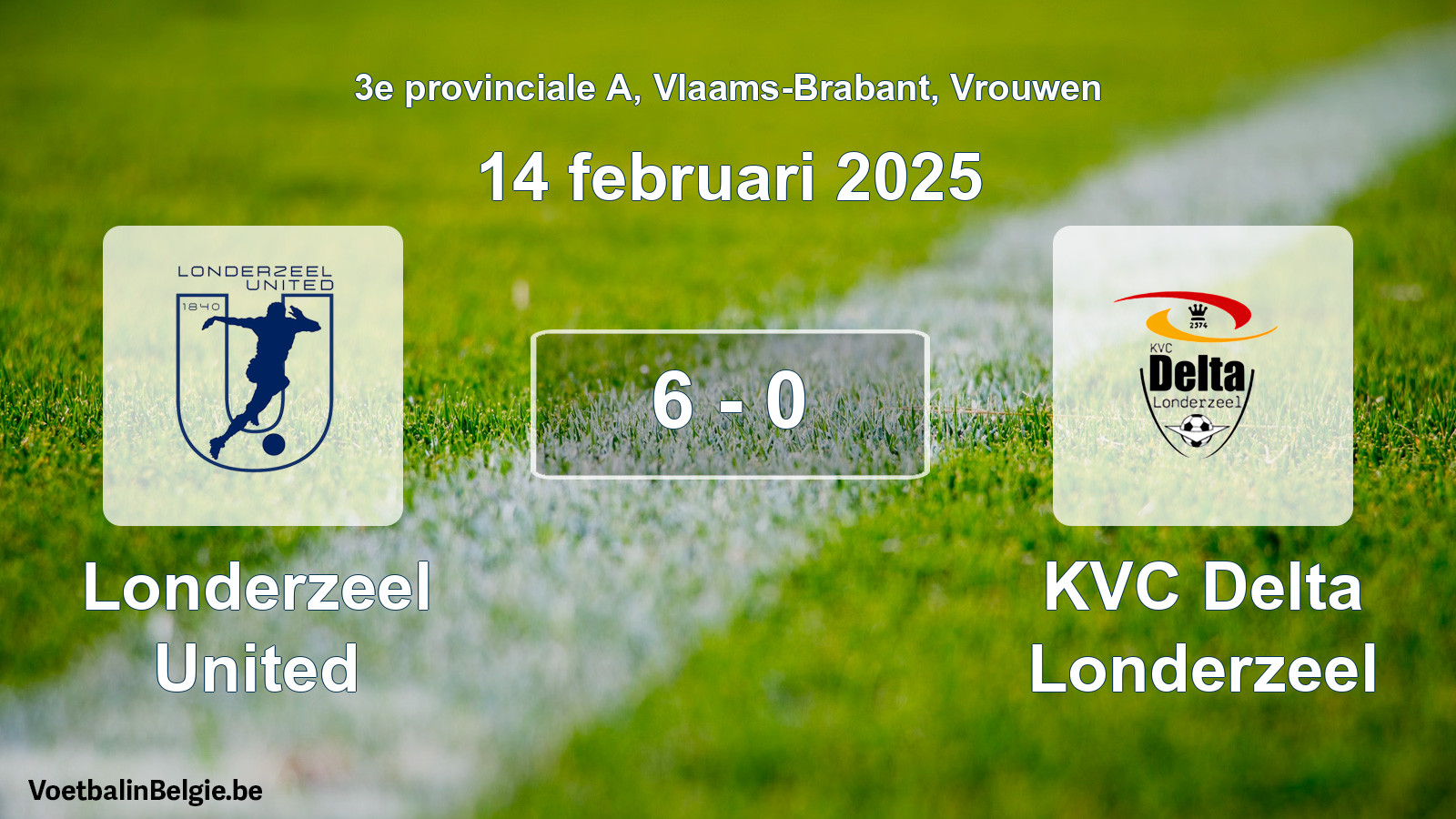 Gespeelde wedstrijd vrouwenvoetbal: Londerzeel United - KVC Delta Londerzeel 6 - 0 (14 februari 2025)