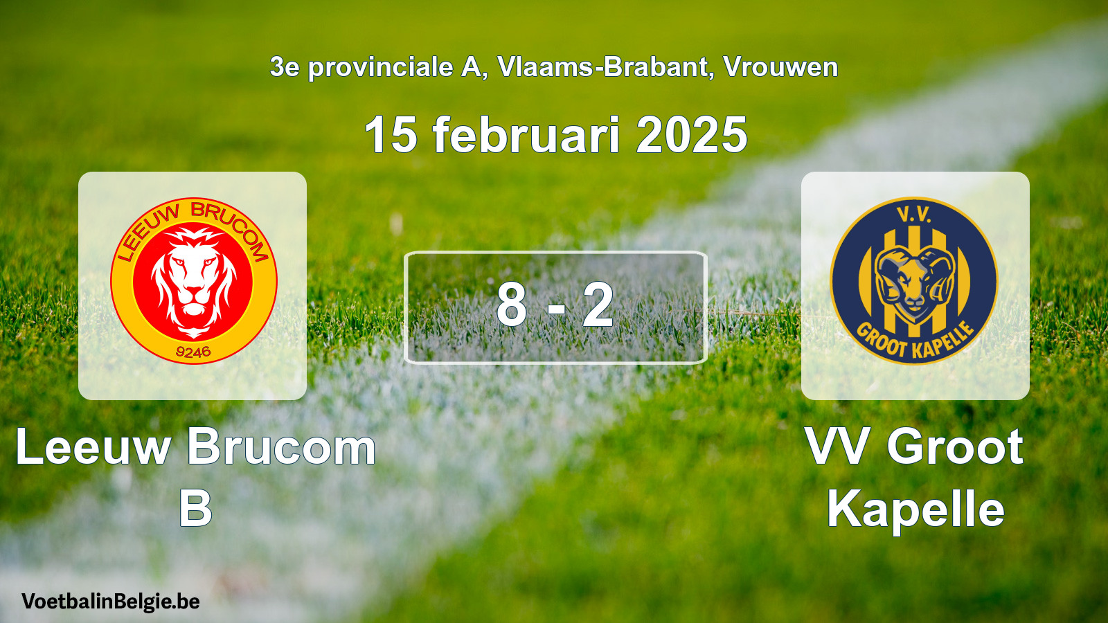 Gespeelde wedstrijd vrouwenvoetbal: Leeuw Brucom B - VV Groot Kapelle 8 - 2 (15 februari 2025)