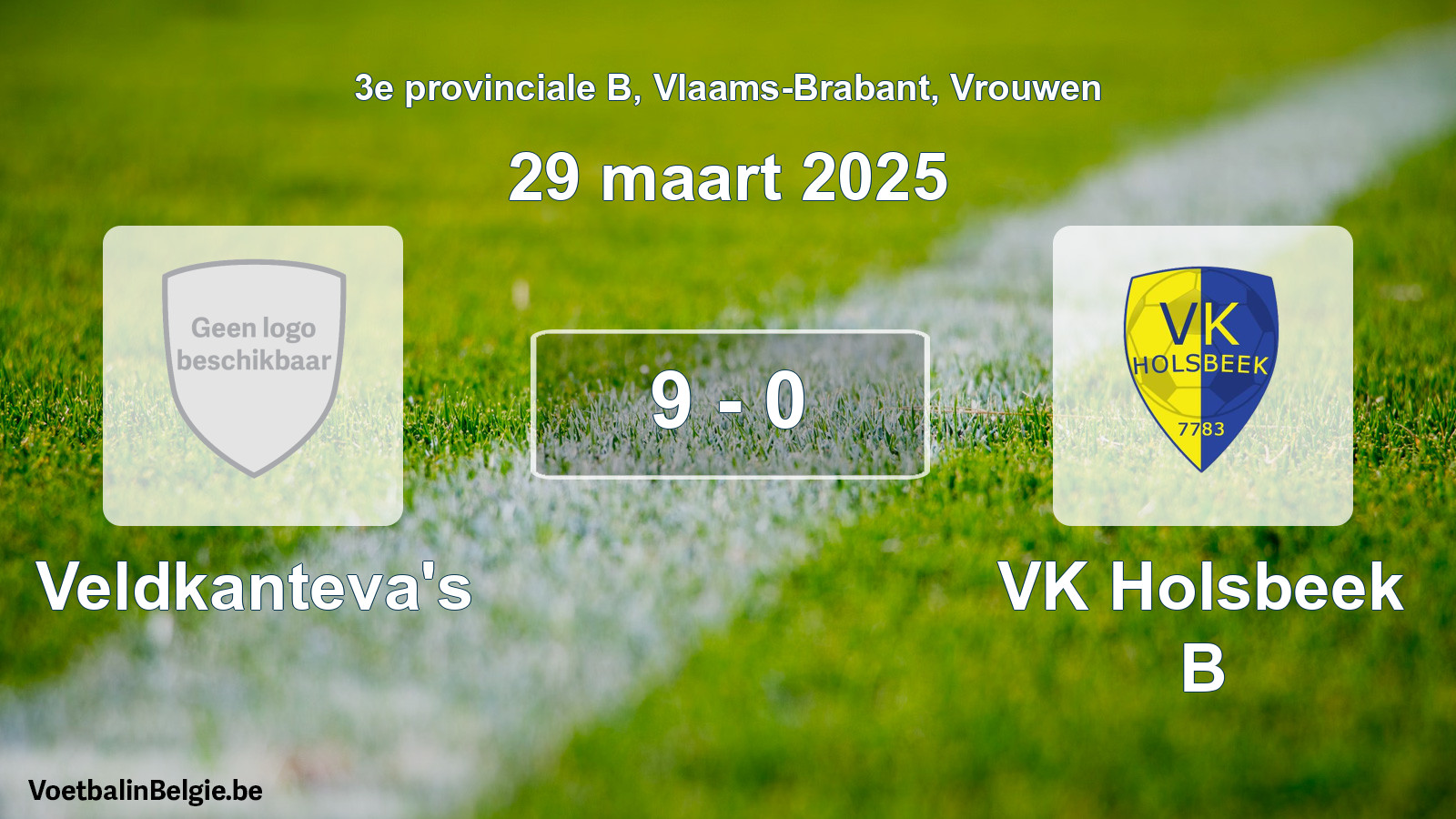 Gespeelde wedstrijd vrouwenvoetbal: Veldkanteva's - VK Holsbeek B 9 - 0 (29 maart 2025)
