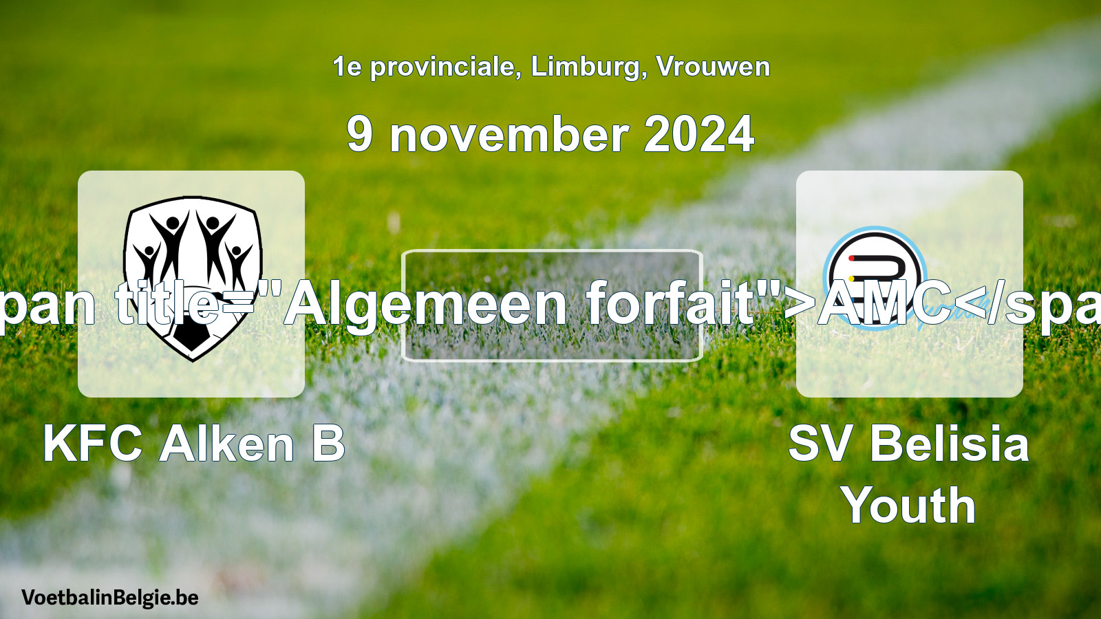 Allgemeines Forfait: KFC Alken B - SV Belisia Youth (9 November 2024)