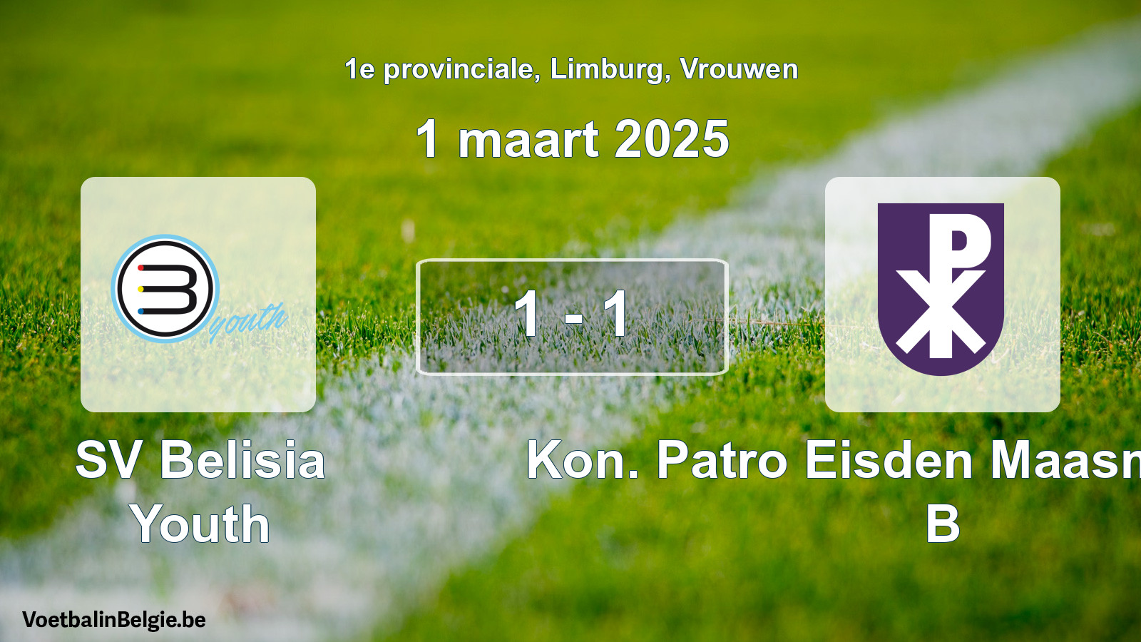 Gespeelde wedstrijd vrouwenvoetbal: SV Belisia Youth - Kon. Patro Eisden Maasmechelen B 1 - 1 (1 maart 2025)