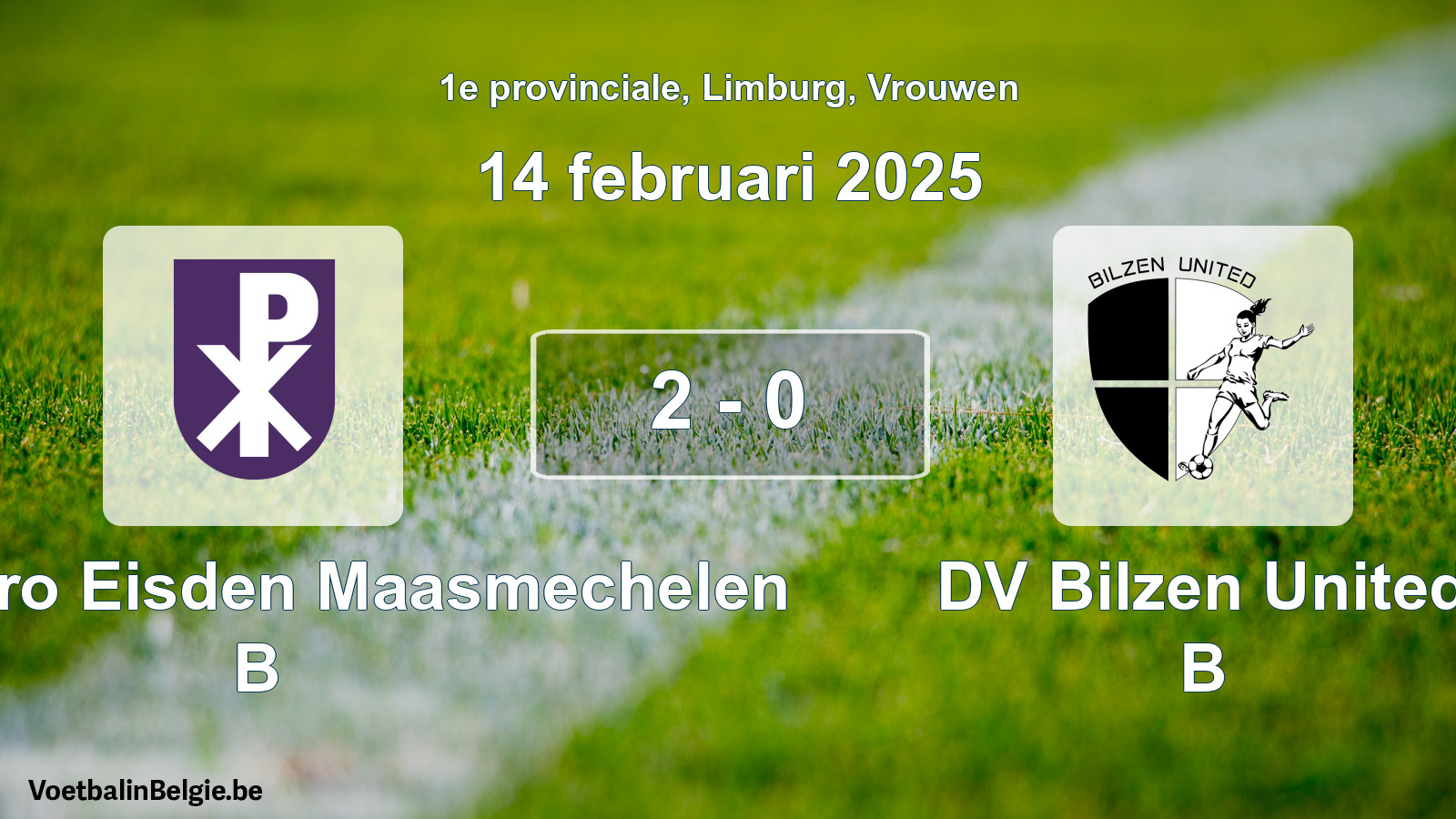 Gespeelde wedstrijd vrouwenvoetbal: Kon. Patro Eisden Maasmechelen B - DV Bilzen United B 2 - 0 (14 februari 2025)