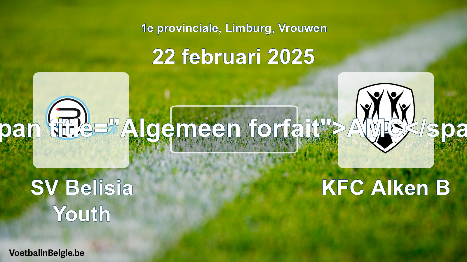 Allgemeines Forfait: SV Belisia Youth - KFC Alken B (22 Februar 2025)