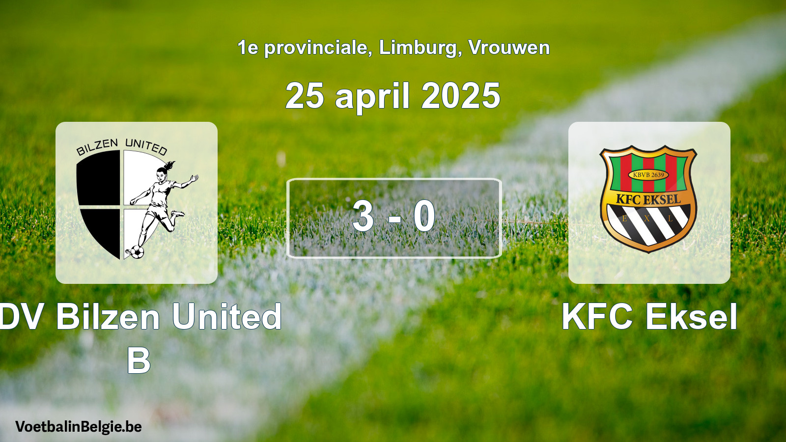 Gespeelde wedstrijd vrouwenvoetbal: DV Bilzen United B - KFC Eksel 3 - 0 (25 april 2025)