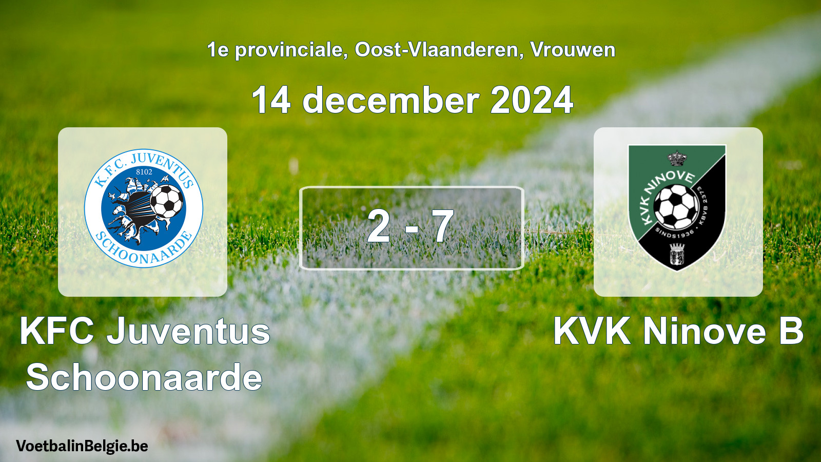 Played match women football: KFC Juventus Schoonaarde - KVK Ninove B 2 - 7 (14 December 2024)