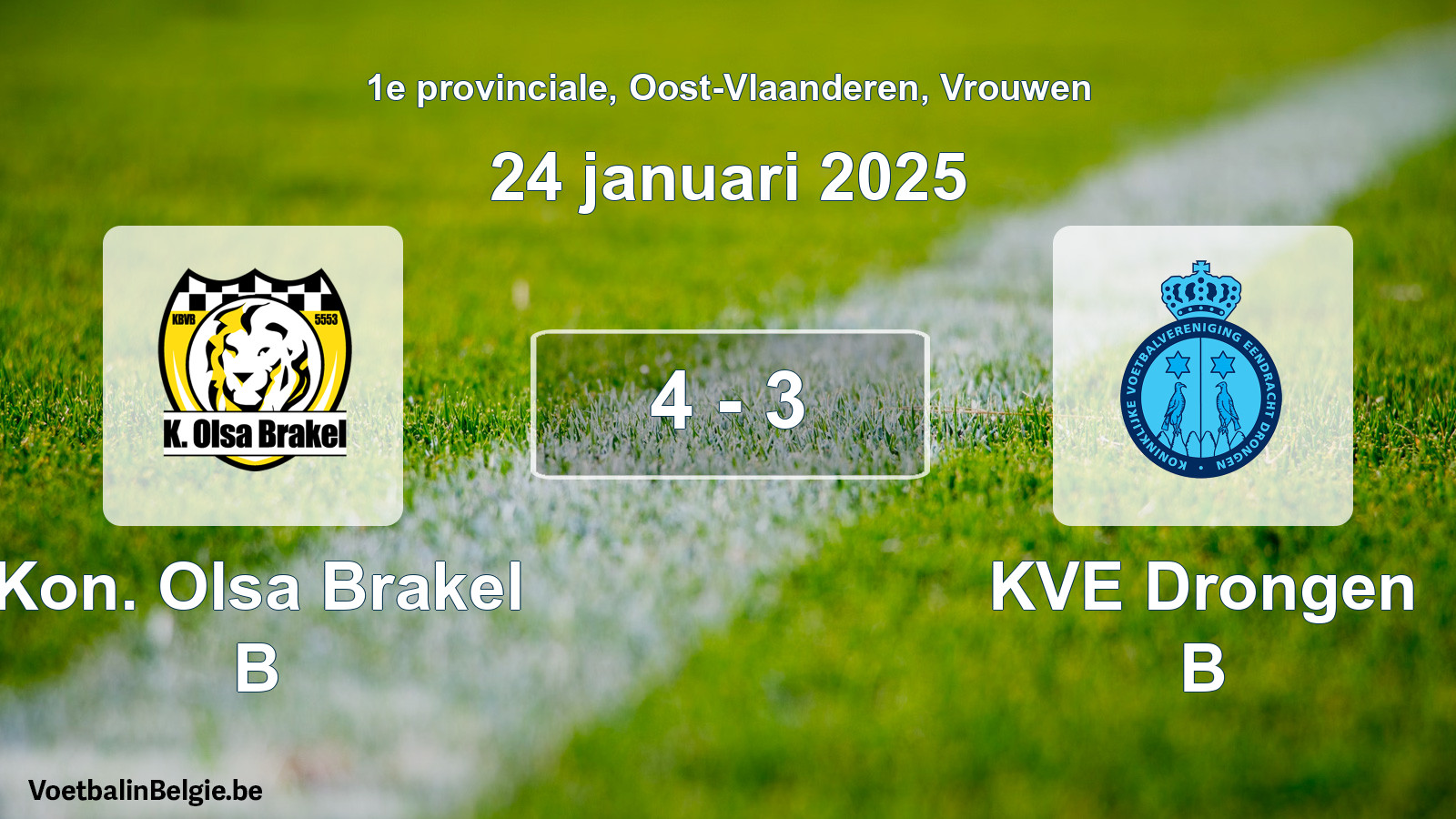Gespeelde wedstrijd vrouwenvoetbal: Kon. Olsa Brakel B - KVE Drongen B 4 - 3 (24 januari 2025)