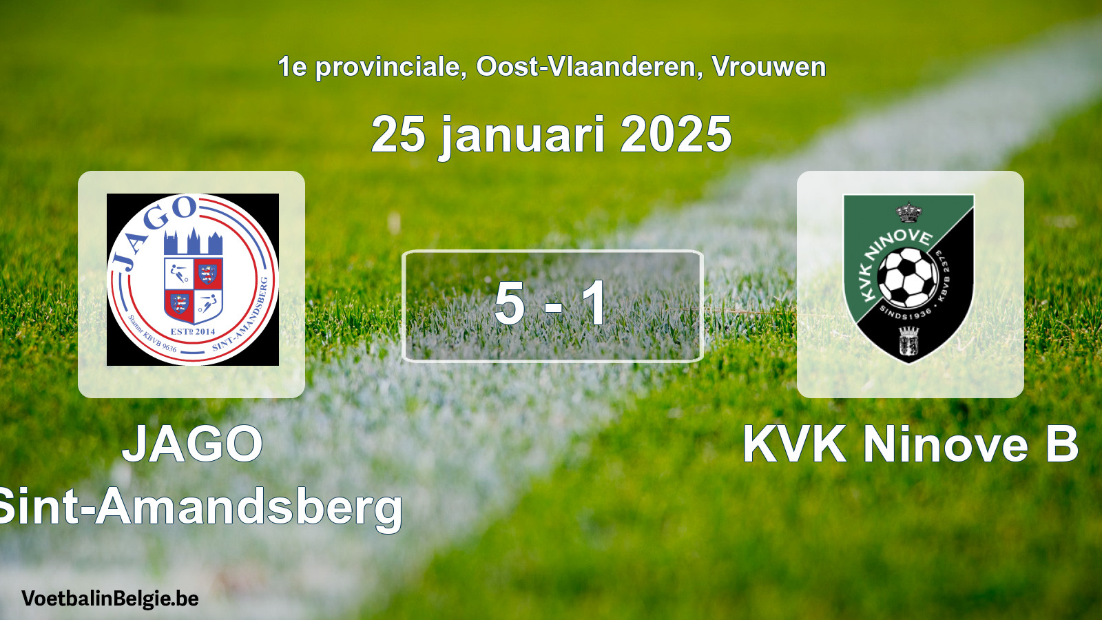 Gespieltes Spiel frauen-Fußball: JAGO Sint-Amandsberg - KVK Ninove B 5 - 1 (25 Januar 2025)