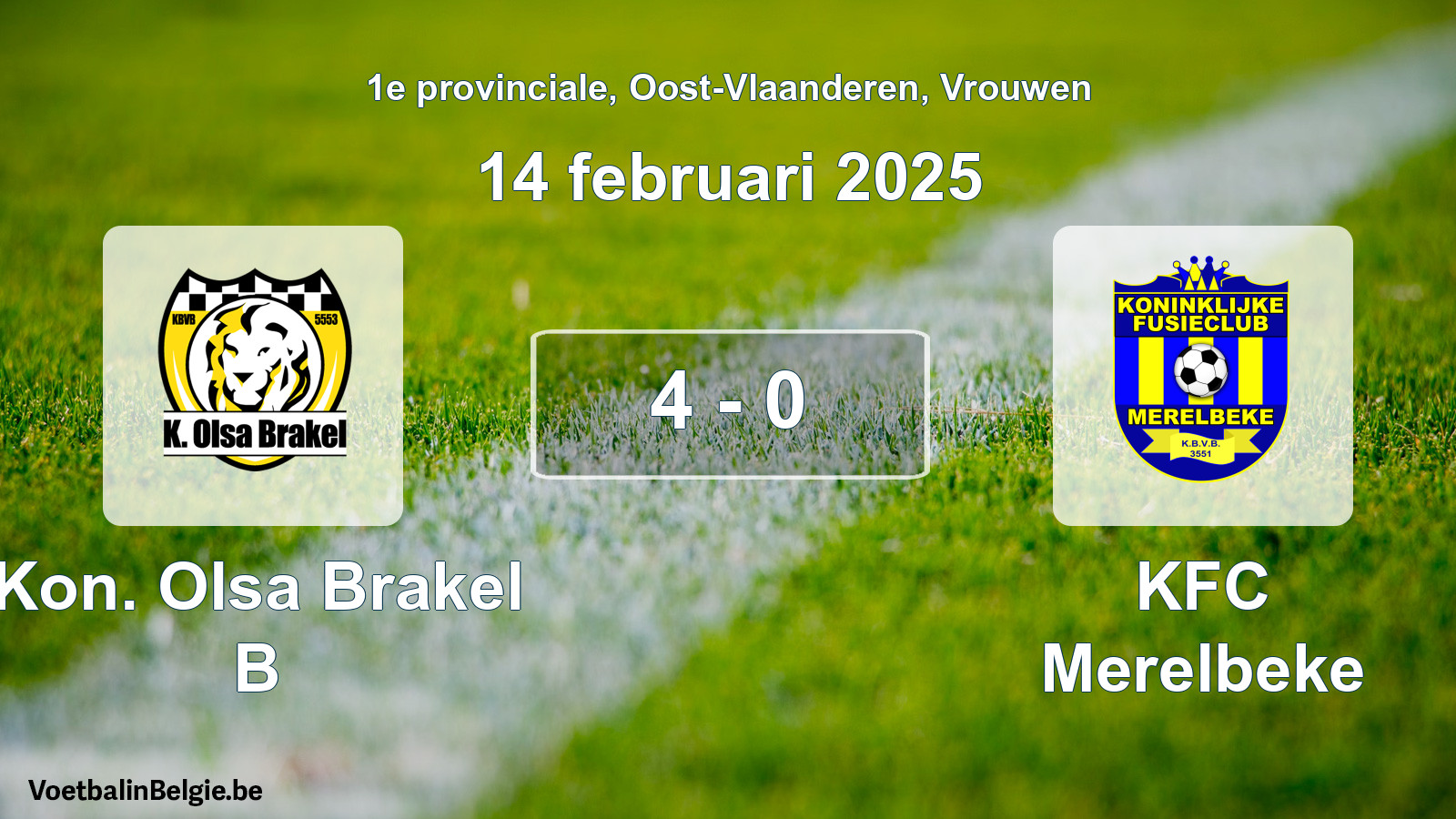 Gespeelde wedstrijd vrouwenvoetbal: Kon. Olsa Brakel B - KFC Merelbeke 4 - 0 (14 februari 2025)