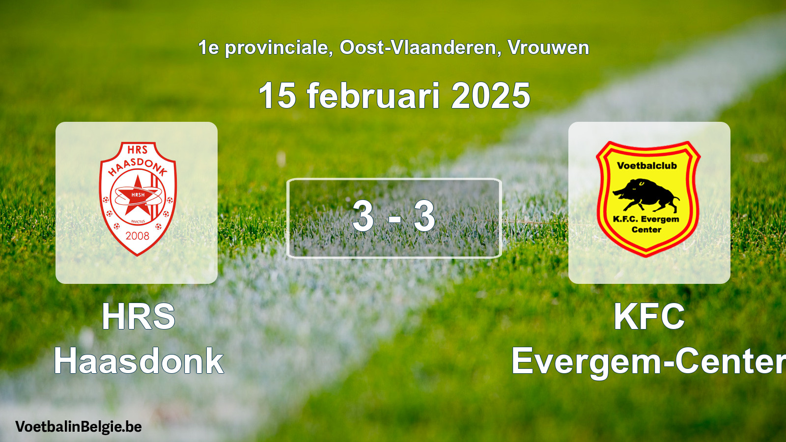 Played match women football: HRS Haasdonk - KFC Evergem-Center 3 - 3 (15 February 2025)