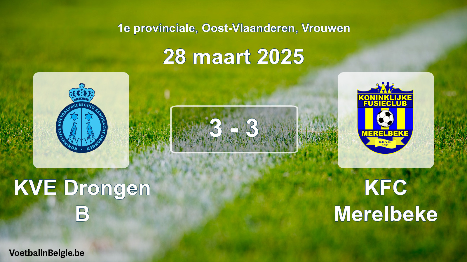 Gespeelde wedstrijd vrouwenvoetbal: KVE Drongen B - KFC Merelbeke 3 - 3 (28 maart 2025)