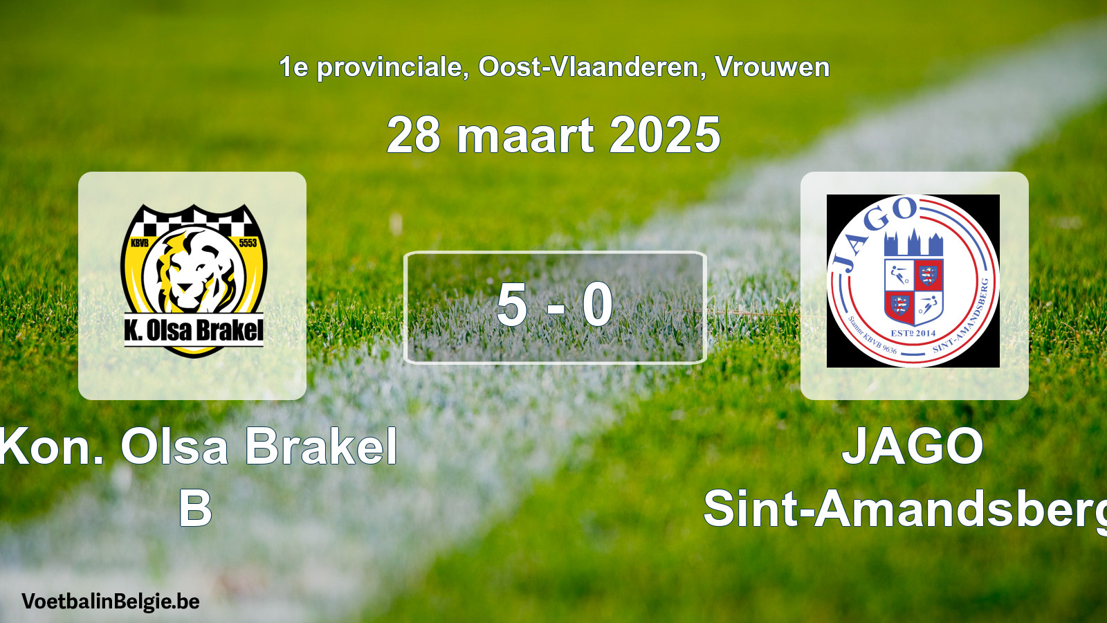 Gespeelde wedstrijd vrouwenvoetbal: Kon. Olsa Brakel B - JAGO Sint-Amandsberg 5 - 0 (28 maart 2025)