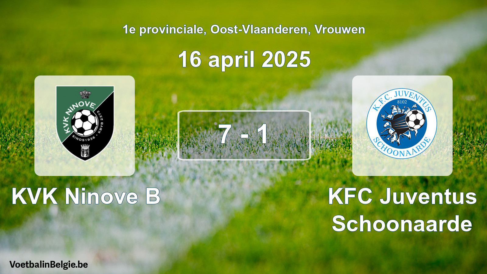 Played match women football: KVK Ninove B - KFC Juventus Schoonaarde 7 - 1 (16 April 2025)