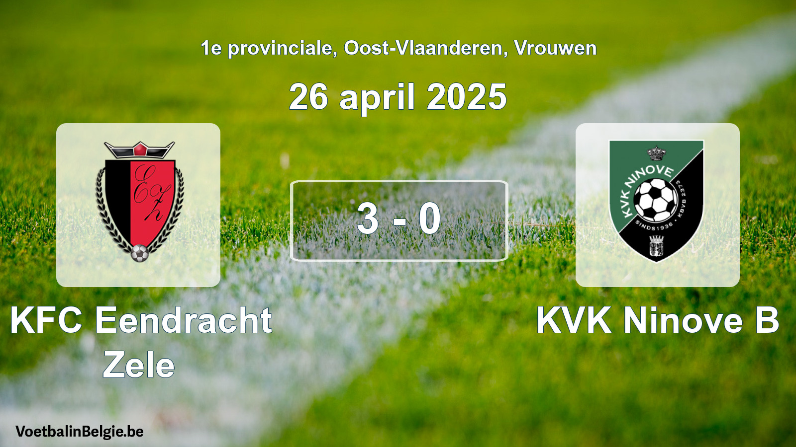 Gespeelde wedstrijd vrouwenvoetbal: KFC Eendracht Zele - KVK Ninove B 3 - 0 (26 april 2025)