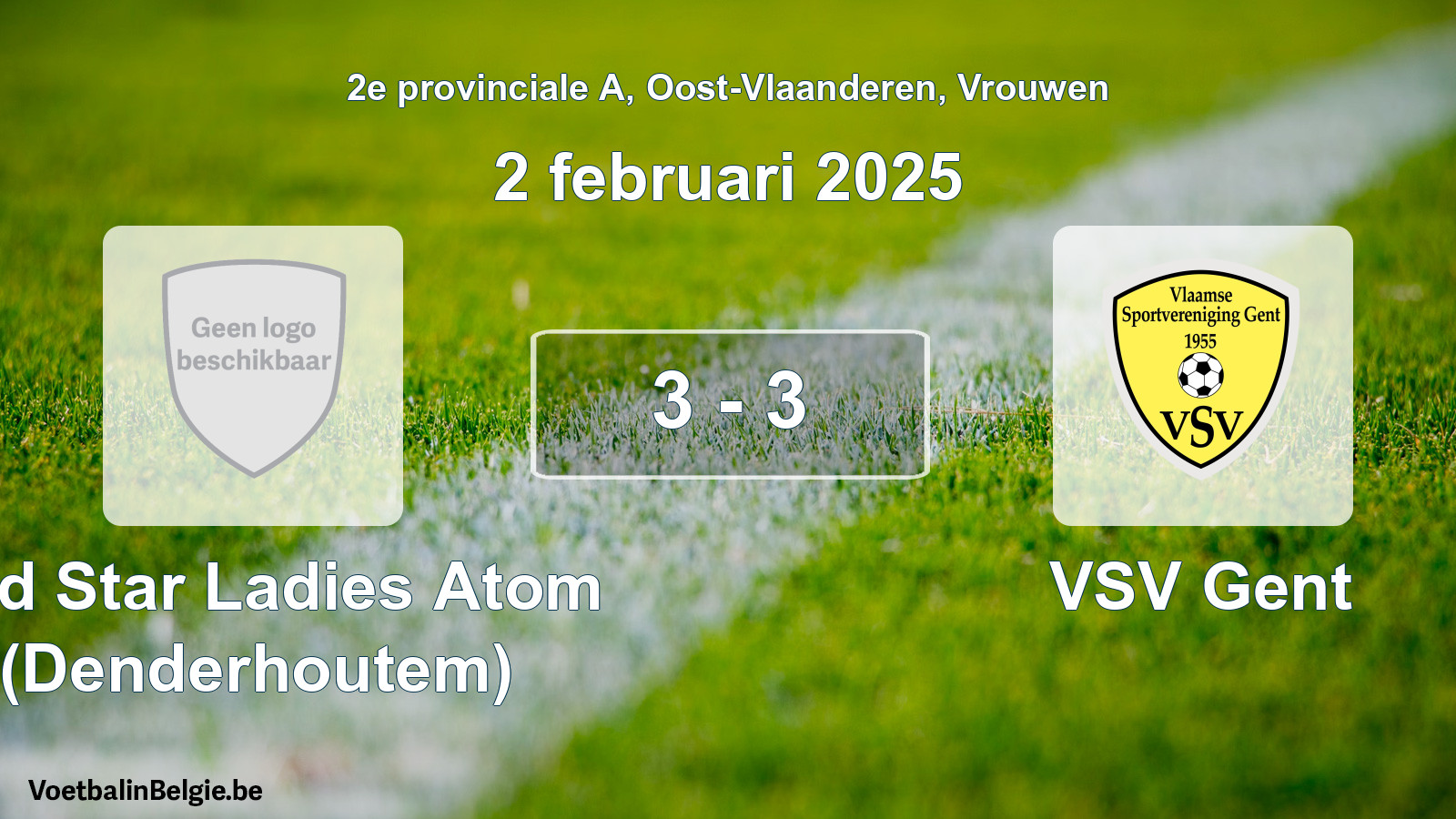 Gespeelde wedstrijd vrouwenvoetbal: Red Star Ladies Atom (Denderhoutem) - VSV Gent 3 - 3 (2 februari 2025)