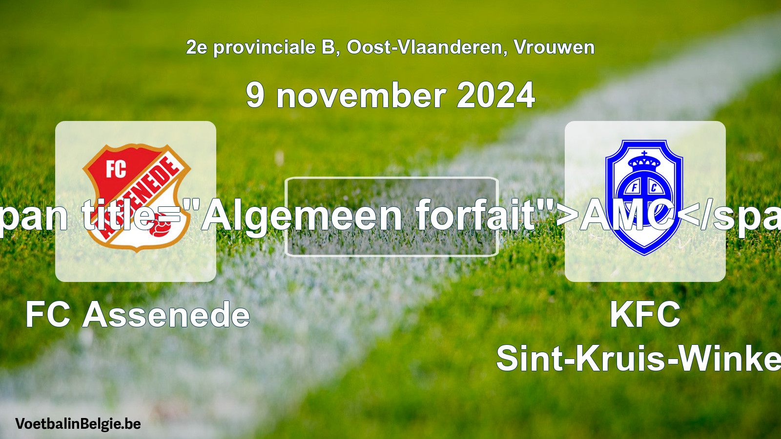 Forfait général: FC Assenede - KFC Sint-Kruis-Winkel (9 novembre 2024)