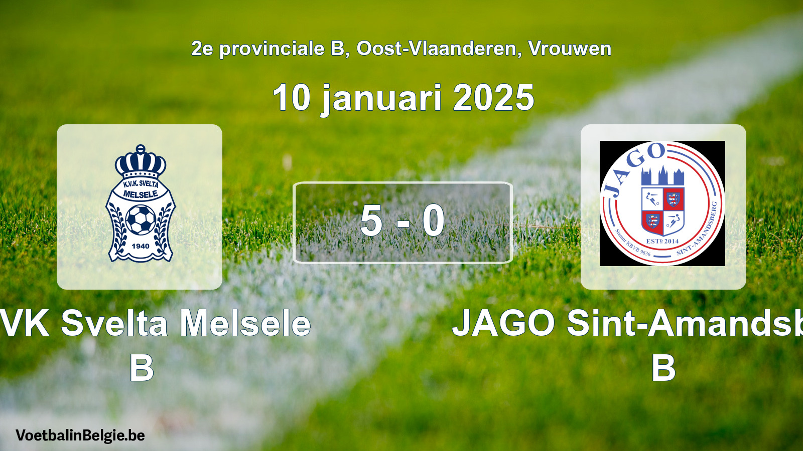 Played match women football: KVK Svelta Melsele B - JAGO Sint-Amandsberg B 5 - 0 (10 January 2025)