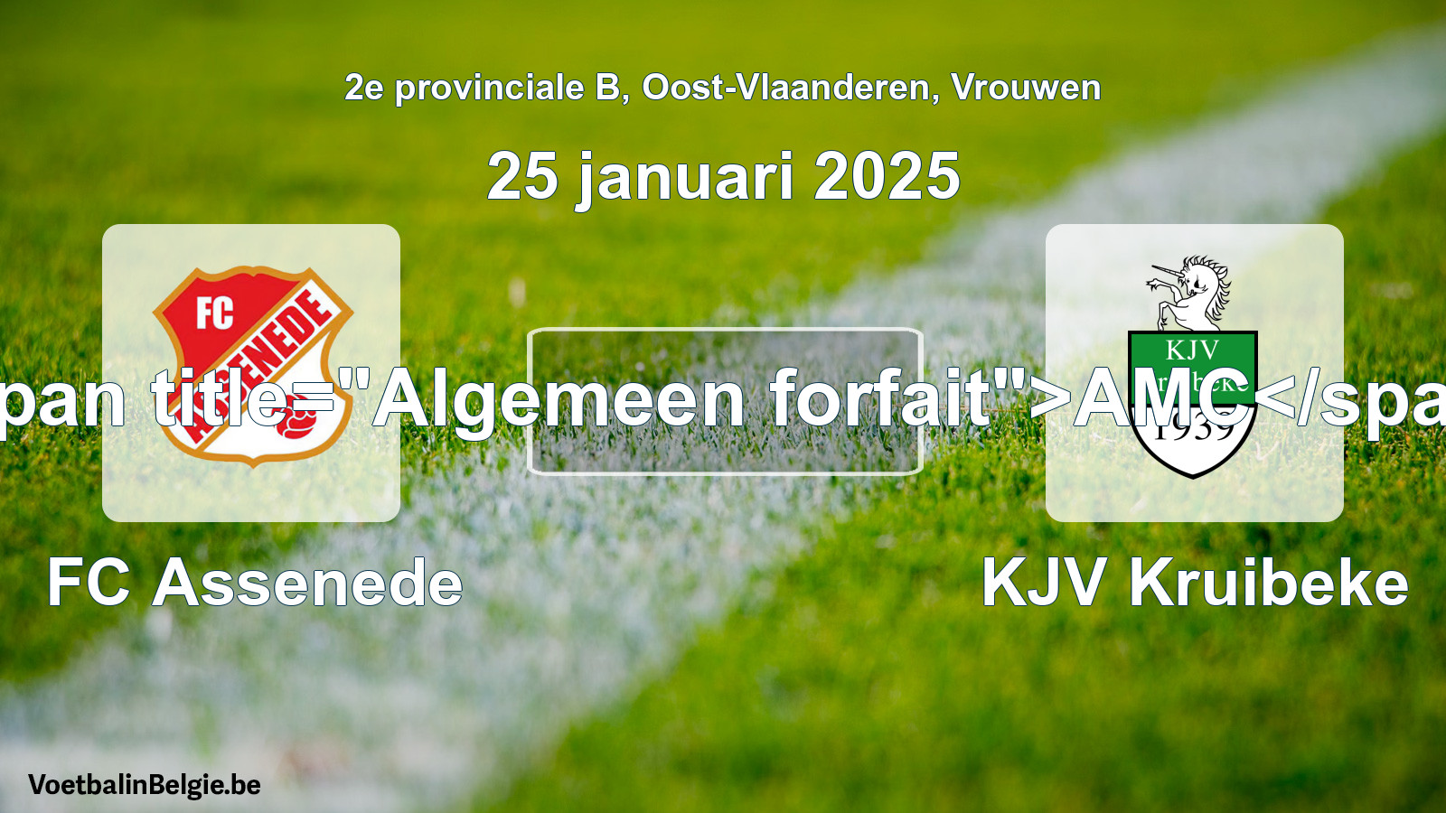 General forfeit: FC Assenede - KJV Kruibeke (25 January 2025)