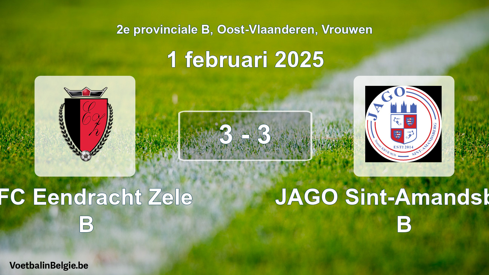 Gespeelde wedstrijd vrouwenvoetbal: KFC Eendracht Zele B - JAGO Sint-Amandsberg B 3 - 3 (1 februari 2025)