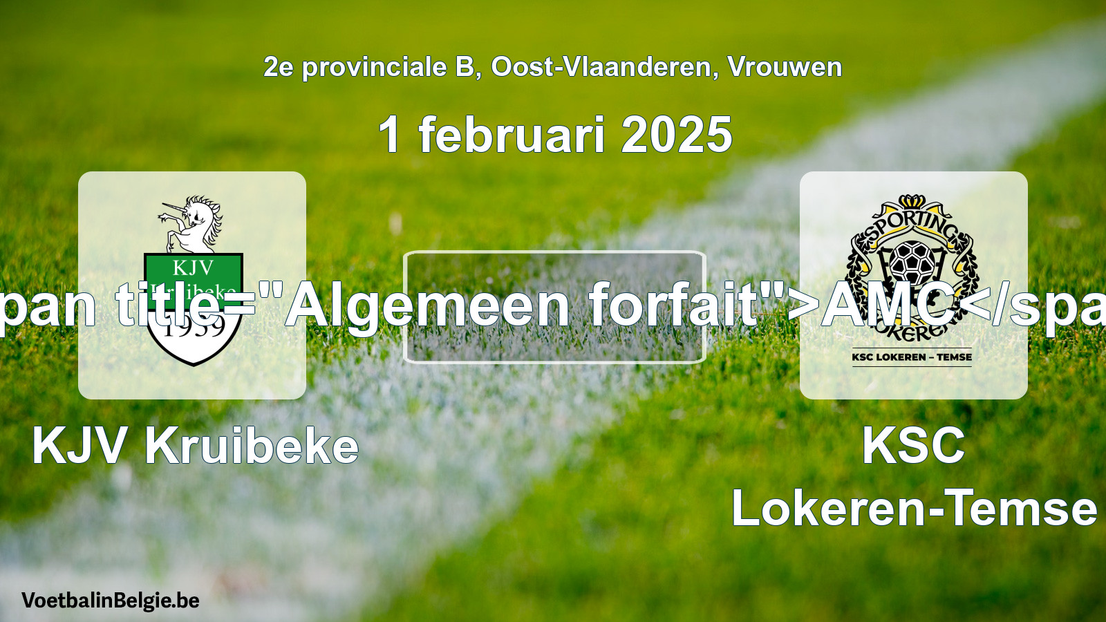 General forfeit: KJV Kruibeke - KSC Lokeren-Temse (1 February 2025)