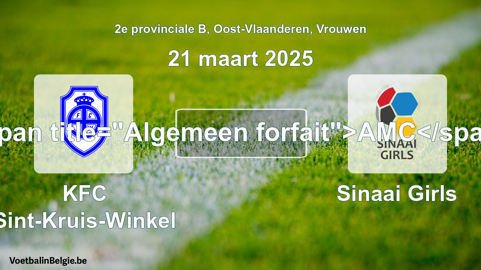 Allgemeines Forfait: KFC Sint-Kruis-Winkel - Sinaai Girls (21 März 2025)