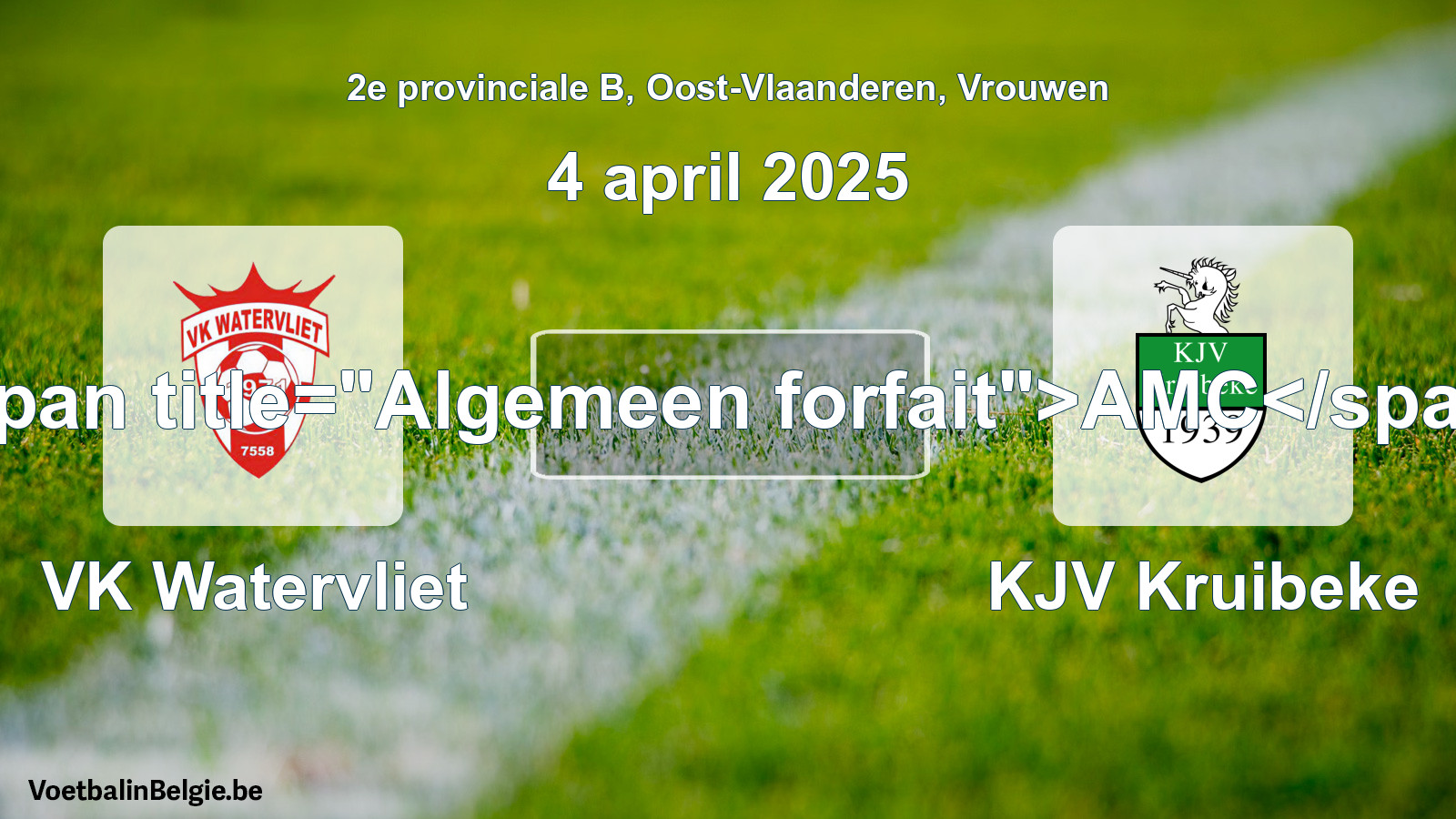 Algemeen forfait: VK Watervliet - KJV Kruibeke (4 april 2025)