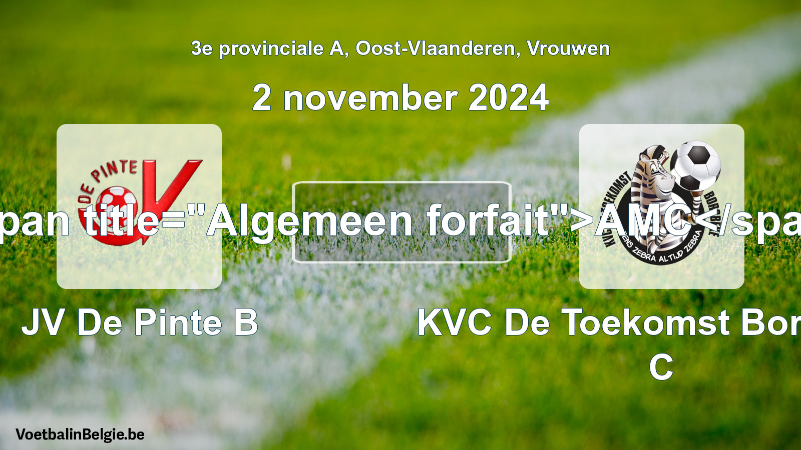 General forfeit: JV De Pinte B - KVC De Toekomst Borsbeke C (2 November 2024)