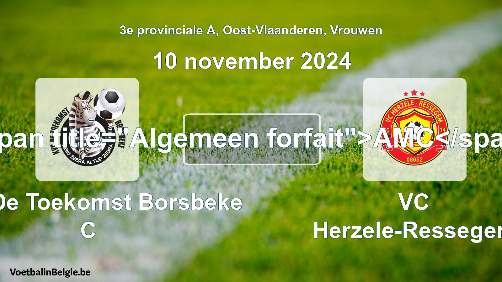 Algemeen forfait: KVC De Toekomst Borsbeke C - VC Herzele-Ressegem (10 november 2024)