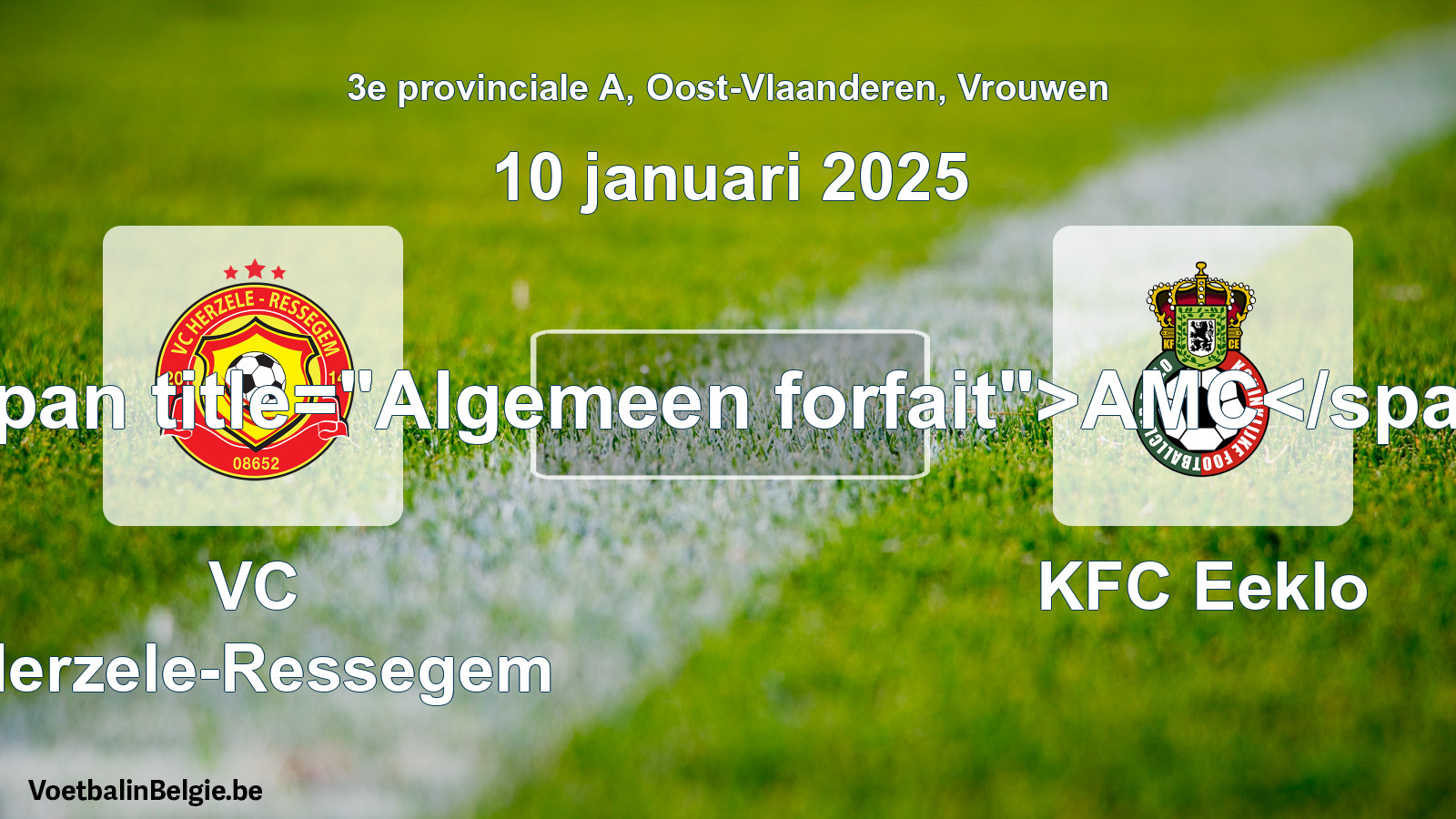 General forfeit: VC Herzele-Ressegem - KFC Eeklo (10 January 2025)