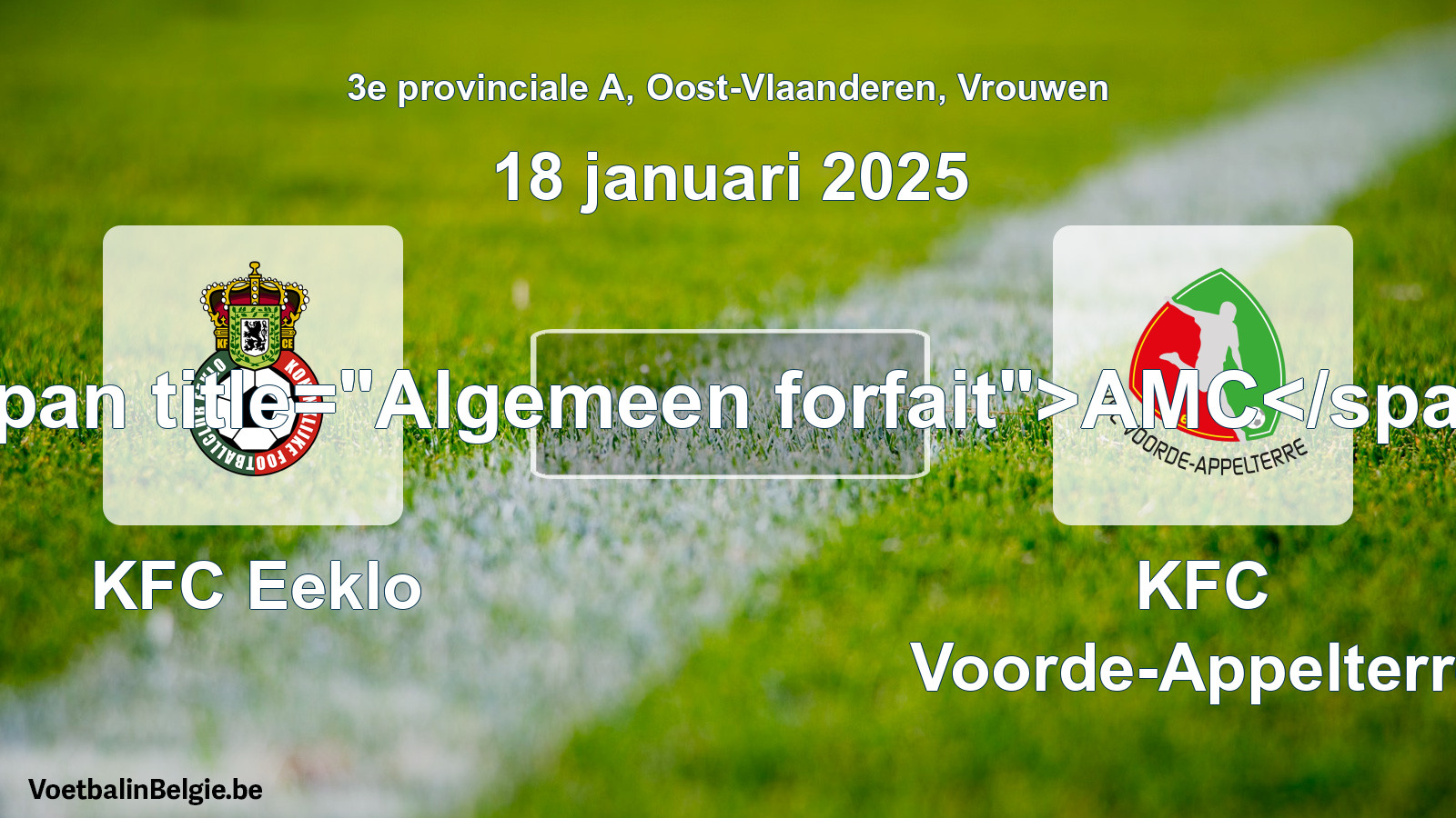 General forfeit: KFC Eeklo - KFC Voorde-Appelterre (18 January 2025)