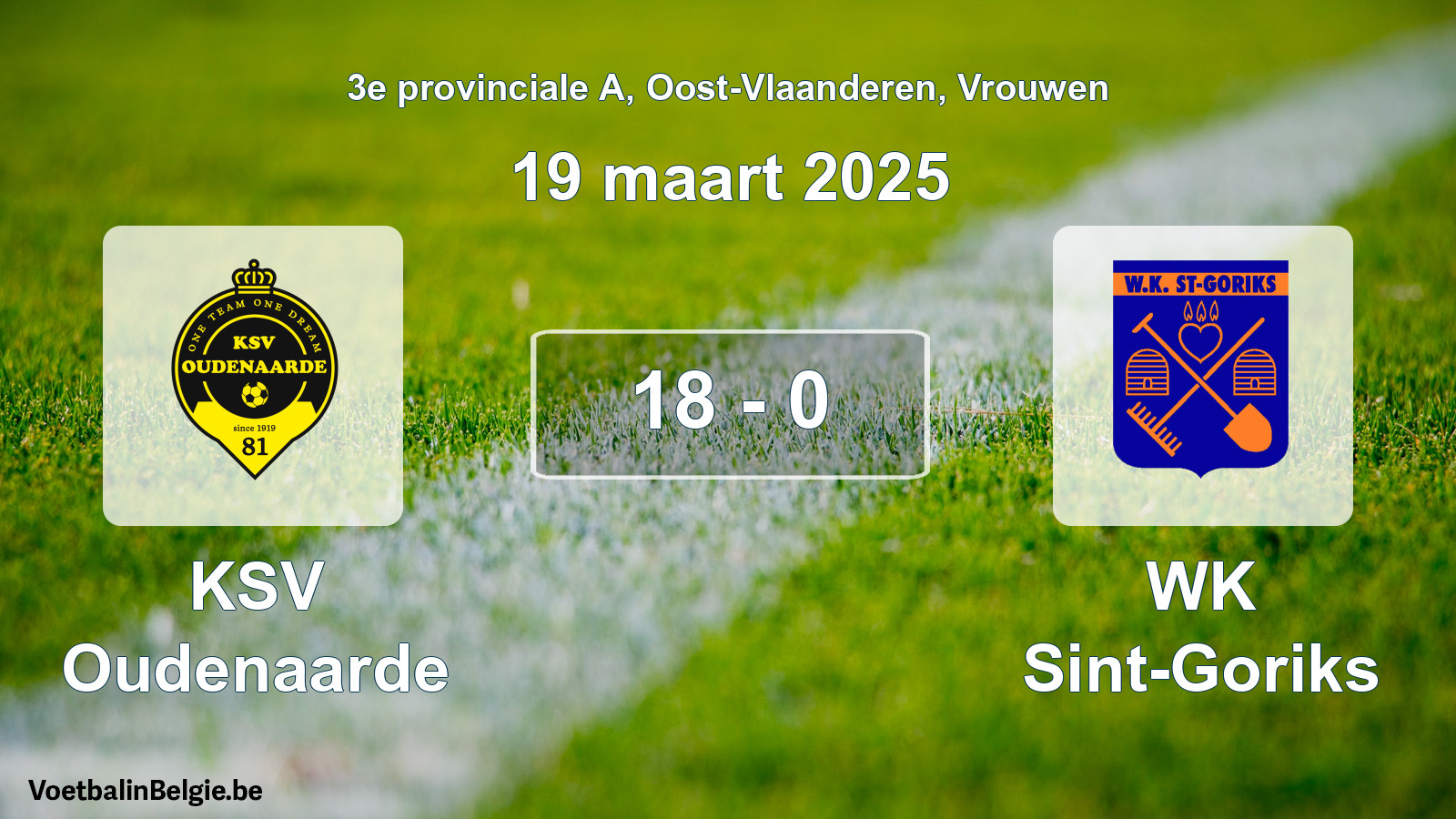 Played match women football: KSV Oudenaarde - WK Sint-Goriks 18 - 0 (19 March 2025)