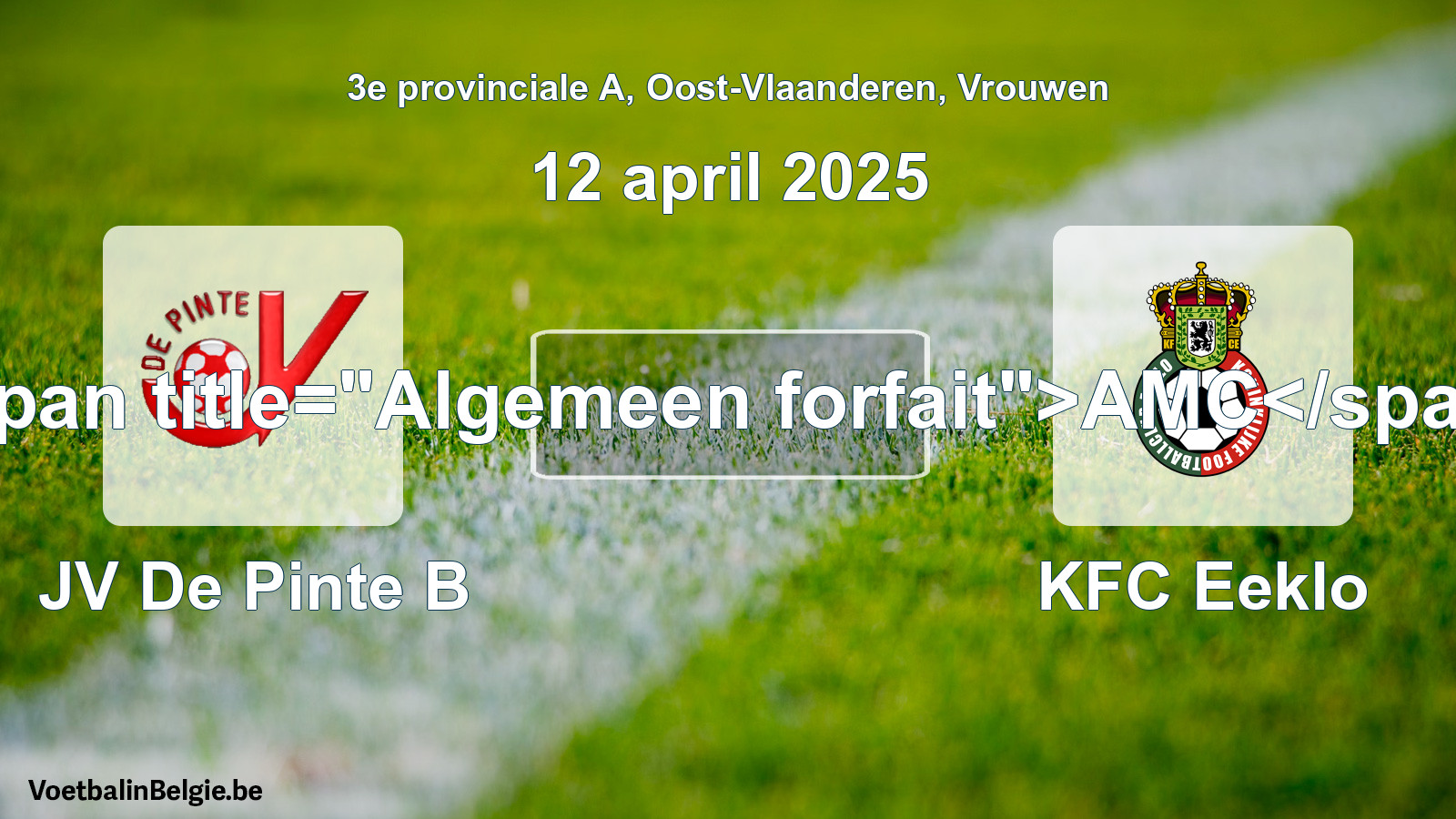 Algemeen forfait: JV De Pinte B - KFC Eeklo (12 april 2025)