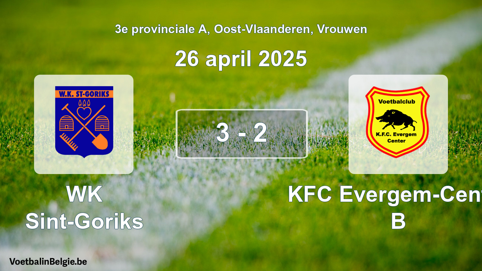 Gespeelde wedstrijd vrouwenvoetbal: WK Sint-Goriks - KFC Evergem-Center B 3 - 2 (26 april 2025)