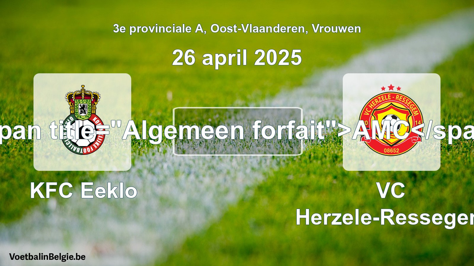 Algemeen forfait: KFC Eeklo - VC Herzele-Ressegem (26 april 2025)