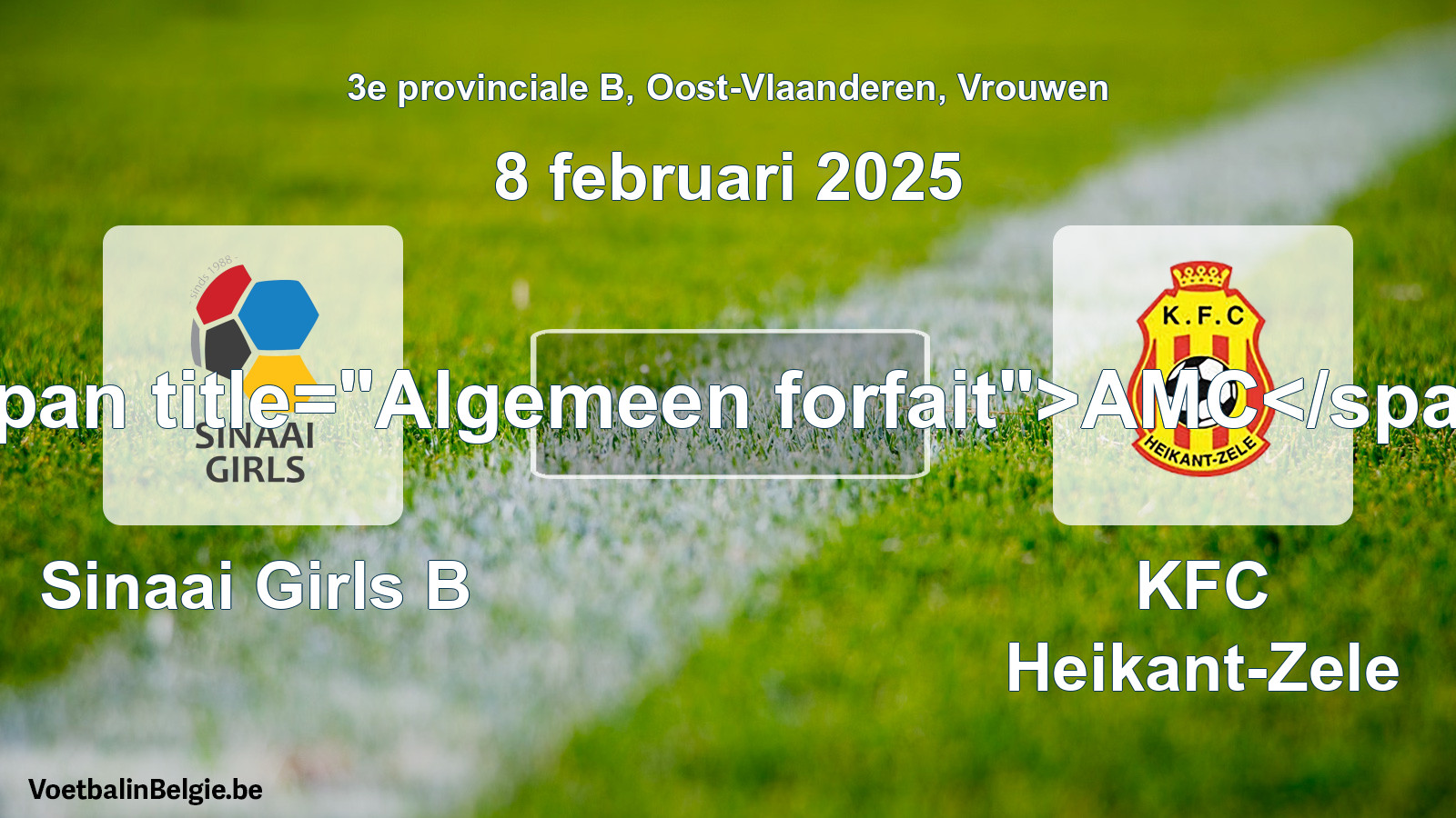 Allgemeines Forfait: Sinaai Girls B - KFC Heikant-Zele (8 Februar 2025)