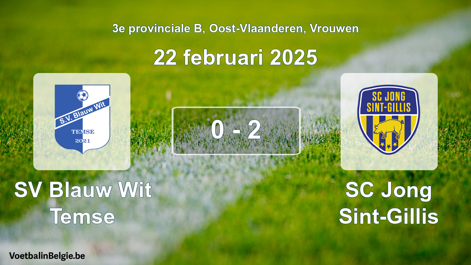 Match joué football femmes: SV Blauw Wit Temse - SC Jong Sint-Gillis 0 - 2 (22 février 2025)