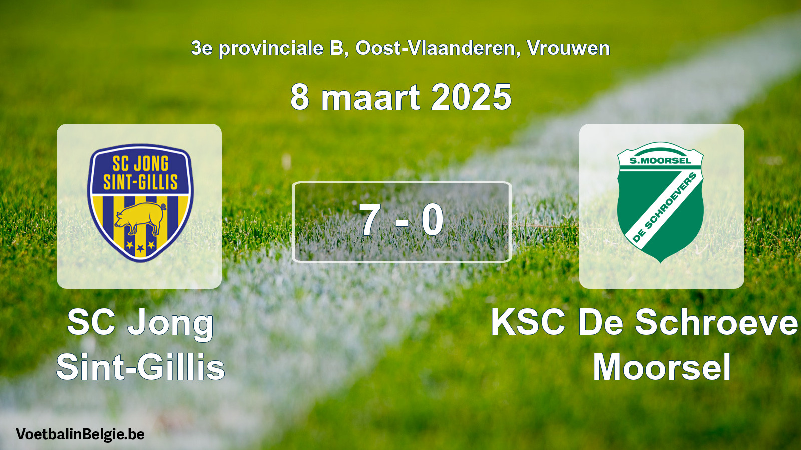 Played match women football: SC Jong Sint-Gillis - KSC De Schroevers Moorsel 7 - 0 (8 March 2025)
