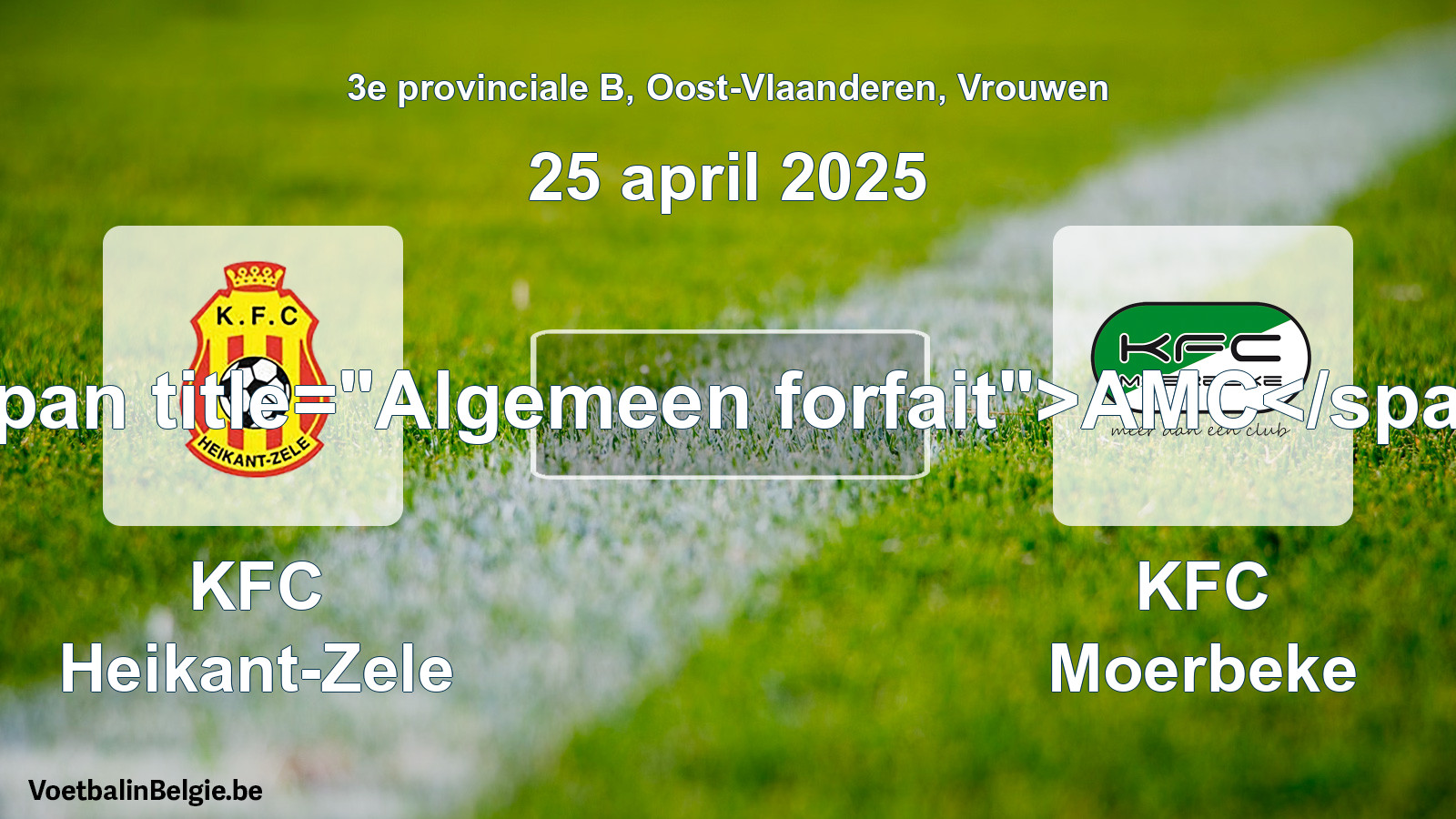 Algemeen forfait: KFC Heikant-Zele - KFC Moerbeke (25 april 2025)